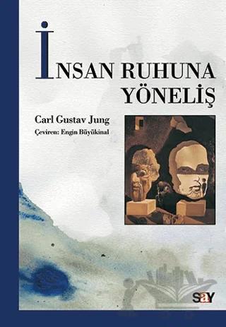 İnsan Ruhuna Yöneliş – Carl Gustav Jung – Say Yayınları kitap kapağı