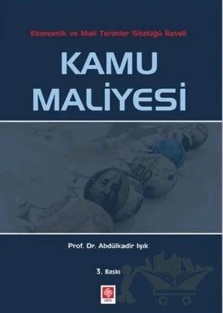 Kamu Maliyesi - Ekonomik ve Mali Terimler Sözlüğü İlaveli