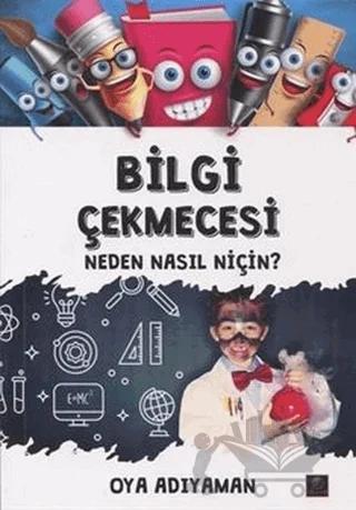 Bilgi Çekmecesi - Neden Nasıl Niçin? – Oya Adıyaman – Zeyrek Yayıncılık kitap kapağı