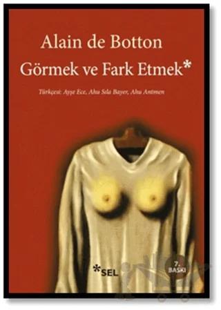 Görmek ve Fark Etmek