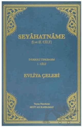 Seyahatname (6 Cilt Takım) – Evliyâ Çelebi – Türk Tarih Kurumu Yayınları kitap kapağı