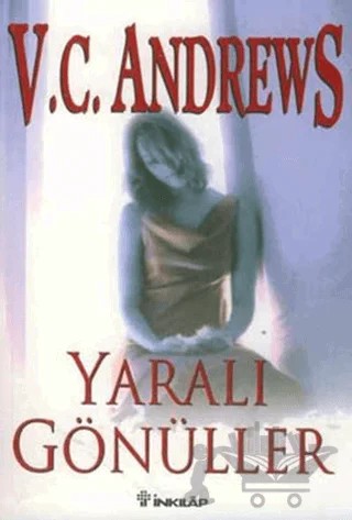 Yaralı Gönüller – V. C. Andrews – İnkılap Kitabevi kitap kapağı
