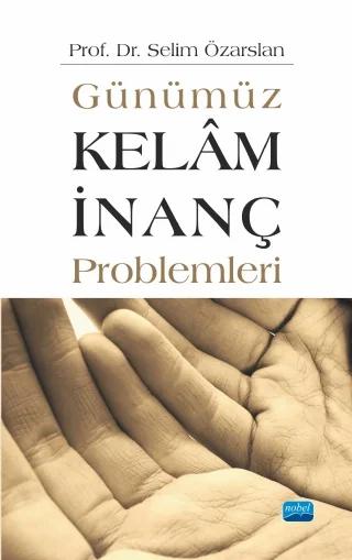 Günümüz Kelâm/İnanç Problemleri