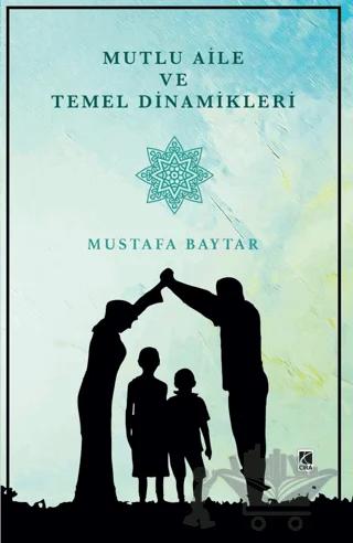 Mutlu Aile ve Temel Dinamikleri