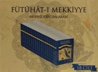 Fütuhat-ı Mekkiyye (18 Kitap Takım)