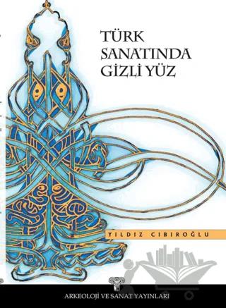 Türk Sanatında Gizli Yüz