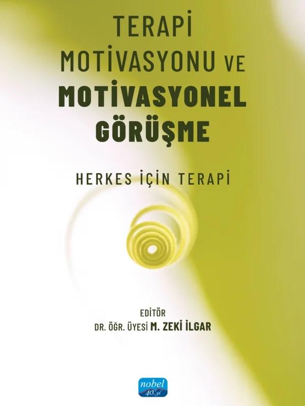 TERAPİ MOTİVASYONU VE MOTİVASYONEL GÖRÜŞME - Herkes için Terapi