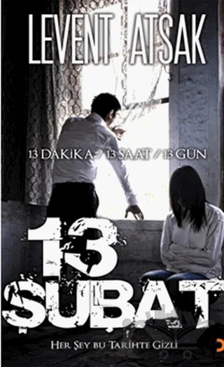 13 Şubat – Levent Atsak – Cinius Yayınları kitap kapağı