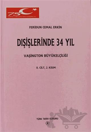Dışişlerinde 34 Yıl 2. Cilt, 2. Kısım