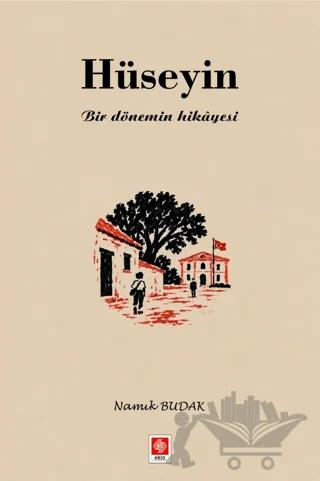 Hüseyin - Bir Dönemin Hikâyesi