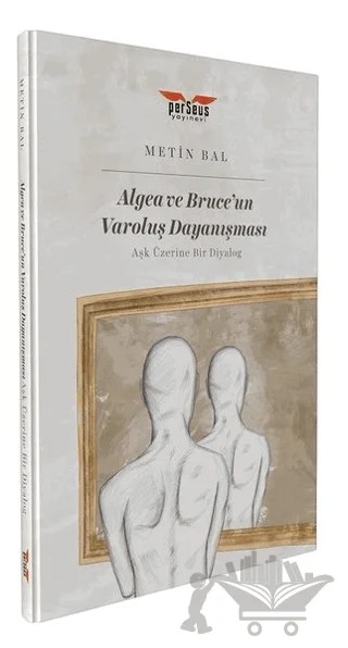 Algea ve Bruce'un Varoluş Dayanışması – Metin Bal – Perseus kitap kapağı