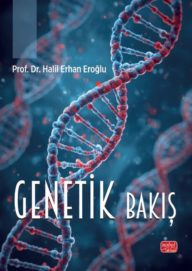 Genetik Bakış – Halil Erhan Eroğlu – Nobel Bilimsel Eserler kitap kapağı