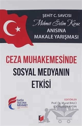 Ceza Muhakemesinde Sosyal Medyanın Etkisi