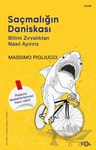 Saçmalığın Daniskası –Bilimi Zırvalıktan Nasıl Ayırırız