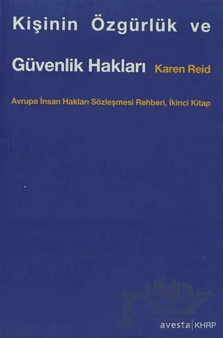 Kişinin Özgürlük ve Güvenlik Hakları – Karen Reid – Avesta Yayınları kitap kapağı