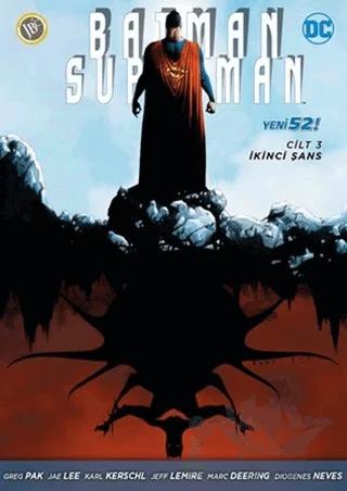 Batman/Süperman Cilt 3: İkinci Şans
