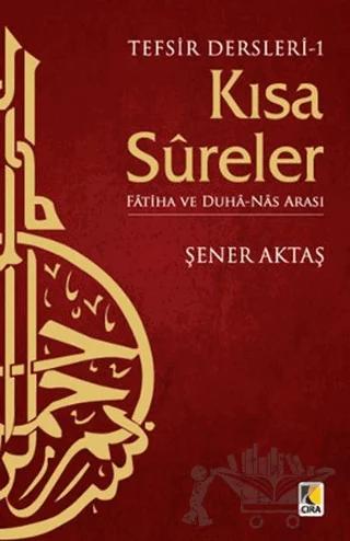 Tefsir Dersleri 1: Kısa Sureler