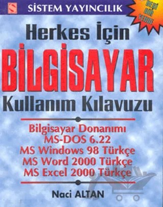 Bilgisayar Kullanım Kılavuzu – Naci Altan – Sistem Yayıncılık kitap kapağı