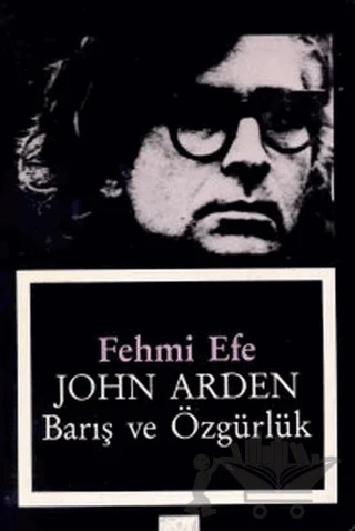 John Arden Barış ve Özgürlük – Fehmi Efe – Broy Yayınları kitap kapağı