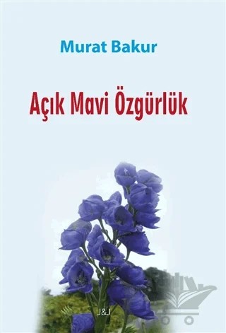 Açık Mavi Özgürlük – Murat Bakur – J&J Yayınları kitap kapağı