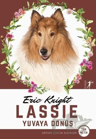 Lassie - Yuvaya Dönüş (Tam Metin)
