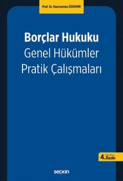 Borçlar Hukuku Genel Hükümler Pratik Çalışmaları