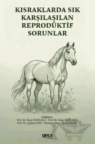 Kısraklarda Sık Karşılaşılan Reprodüktif Sorunlar