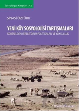 Yeni Köy Sosyolojisi Tartışmaları - Küreselden Yerele Tarım Politikaları