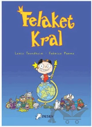 Felaket Kral – Fabrice Parme, Lewis Trondheim – Desen Yayınları kitap kapağı