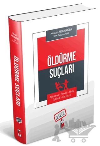 Öldürme Suçları – Mustafa Arslantürk – Adalet Yayınevi kitap kapağı