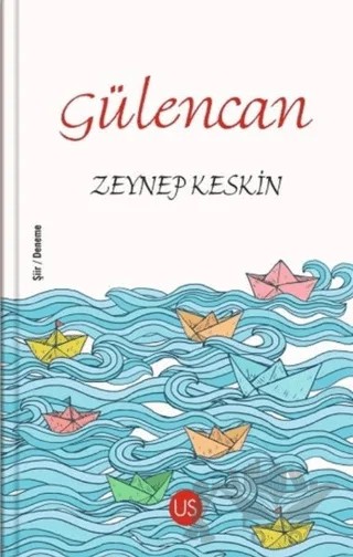 Gülencan – Zeynep Keskin – US Yayınları kitap kapağı