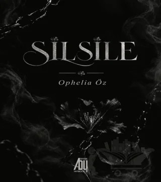 Silsile – Ophelia Öz – Baygenç Yayıncılık kitap kapağı