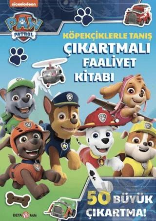 PAW Patrol - Köpekçiklerle Tanış Çıkartmalı Faaliyet Kitabı