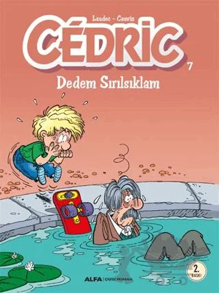 Cedric 7 - Dedem Sırılsıklam