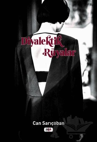 Diyalektik Rüyalar – Can Sarıçoban – Tilki Kitap kitap kapağı
