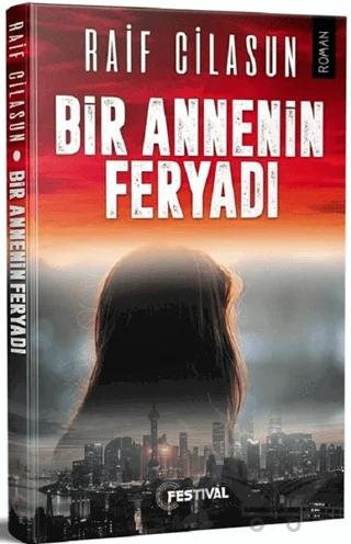 Bir Annenin Feryadı