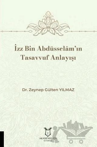 İzz Bin Abdüsselâm’ın Tasavvuf Anlayışı