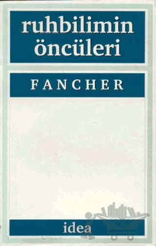 Ruhbilimin Öncüleri – Fancher – İdea Yayınevi kitap kapağı