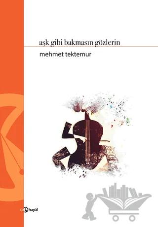 Aşk Gibi Bakmasın Gözlerin