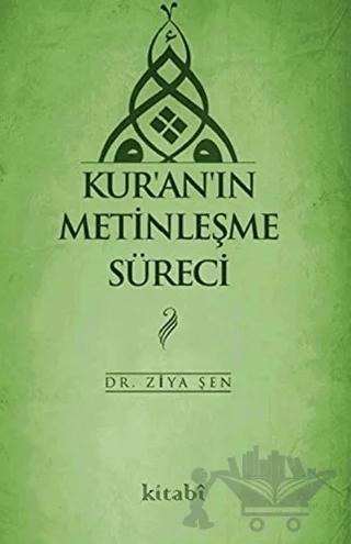 Kur'an'ın Metinleşme Süreci