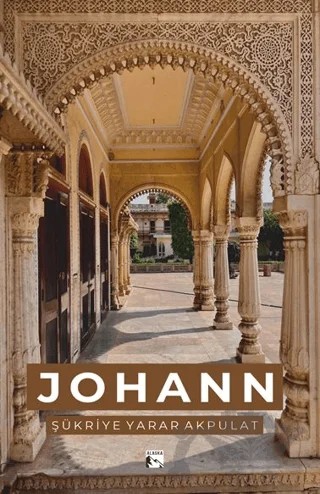 Johann – Şükriye Yarar Akpulat – Alaska Yayınevi kitap kapağı