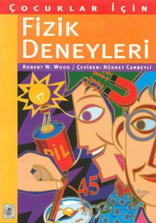 Çocuklar İçin Fizik Deneyleri 49 Basit Elektrik ve Manyetizma Deneyi