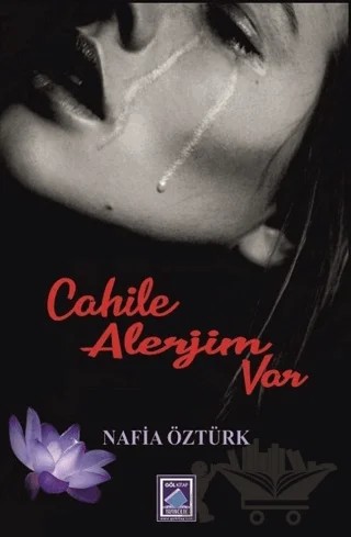 Cahile Alerjim Var – Nafia Öztürk – Göl Yayıncılık kitap kapağı