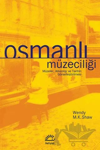 Osmanlı Müzeciliği