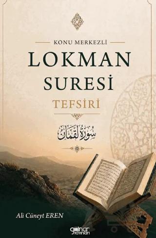 Konu Merkezli Lokman Sûresi Tefsiri