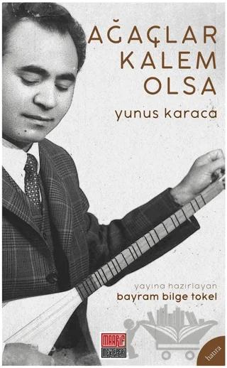 Ağaçlar Kalem Olsa