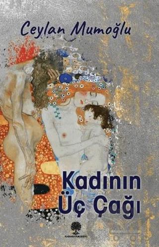 Kadının Üç Çağı