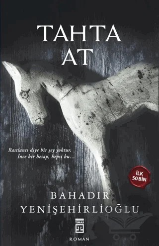 Tahta At (Ciltli) – Bahadır Yenişehirlioğlu – Timaş Yayınları kitap kapağı