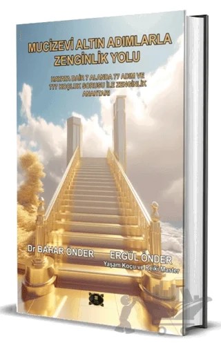 Mucizevi Altın Adımlarla Zenginlik Yolu – Bahar Önder, Ergül Önder – Dionysos Yayın Group kitap kapağı