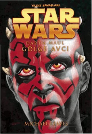 Darth Maul Gölge Avcı - Star Wars – Michael Reaves – Arka Bahçe Yayıncılık kitap kapağı